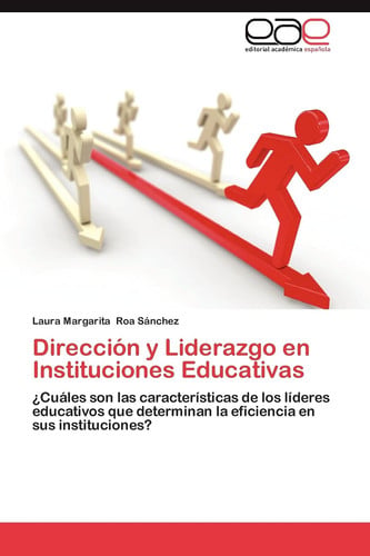 DIRECCION Y LIDERAZGO INSTITUCIONES EDUCATIVAS | portada del libro