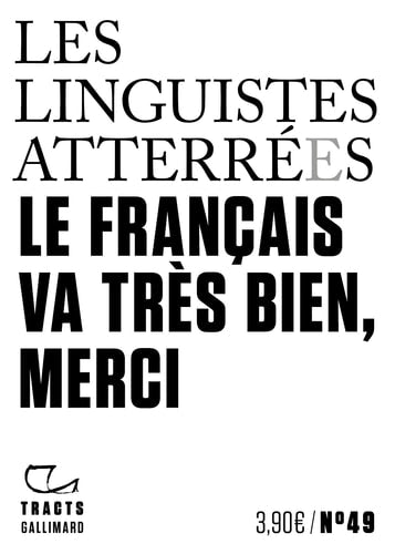 LE FRANCAIS VA TRES BIEN MERCI, de Les linguistes atterrées | portada del libro