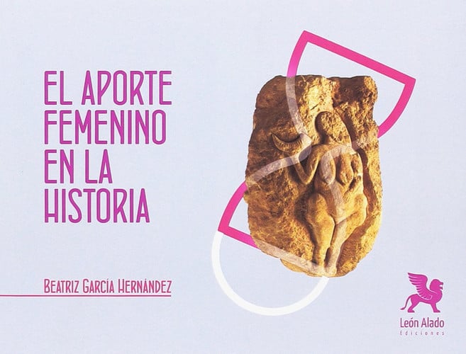 El aporte femenino en la historia, de GARCIA HERNANDEZ | portada del libro
