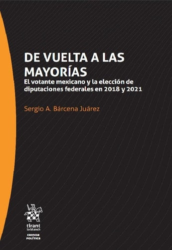 DE VUELTA A LAS MAYORIAS EL VOTANTE MEXICANO Y LA ELECCION, de BARCENA JUAREZ | portada del libro