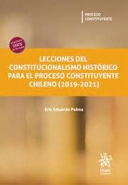 LECCIONES DEL CONSTITUCIONALISMO HISTORICO PARA EL PROCESO C, de PALMA GONZALEZ | portada del libro