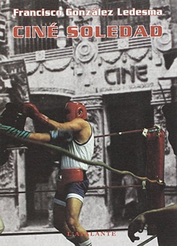 CINE SOLEDAD, de GONZALEZ LEDESM | portada del libro