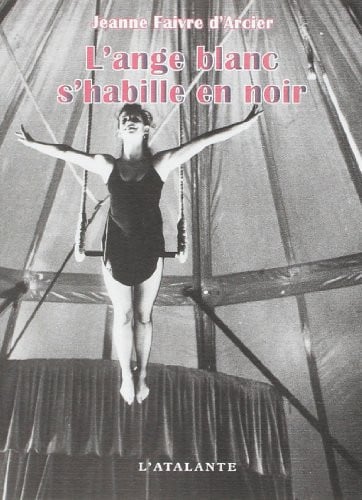 L ANGE BLANC S HABILLE EN NOIR, de FAIVRE D'ARCIER | portada del libro