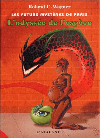 L ODYSSEE DE L ESPECE LES FUTURS MYSTERES DE PARIS 3, de WAGNER ROLAND C | portada del libro