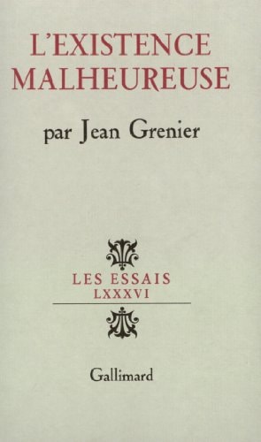 L'EXISTENCE MALHEUREUSE, de Grenier | portada del libro