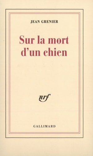 SUR LA MORT D'UN CHIEN, de Jean Grenier | portada del libro