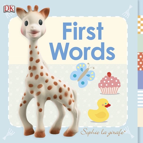 SOPHIE LA GIRAFE FIRST WORDS, de Dawn Sirett | portada del libro