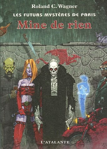MINE DE RIEN LES FUTURS MYSTERES DE PARIS 9, de WAGNER ROLAND C | portada del libro