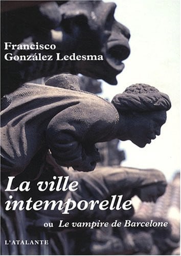 VILLE INTEMPORELLE OU LE VAMPIRE DE BARC, de GONZALEZ LEDESM | portada del libro
