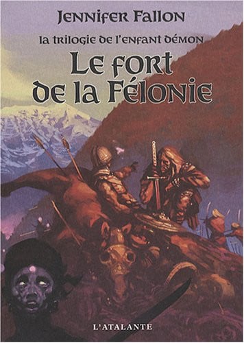 LE FORT DE LA FELONIE L ENFANT DEMON 2, de FALLON JENNIFER | portada del libro