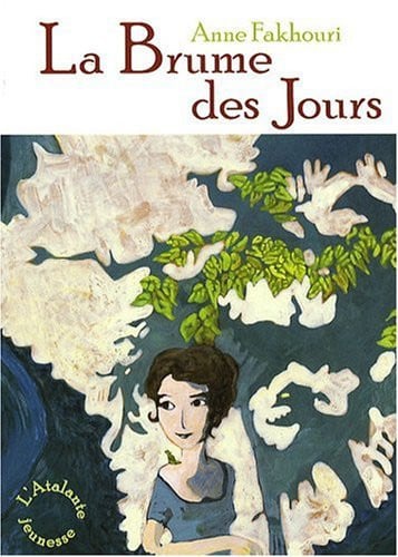 LA BRUME DES JOURS, de FAKHOURI ANNE | portada del libro