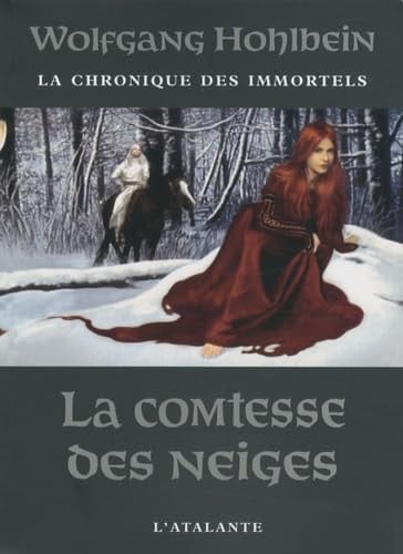 LA COMTESSE DES NEIGES LA CHRONIQUE DES IMMORTELS 6, de HOHLBEIN WOLFGA | portada del libro