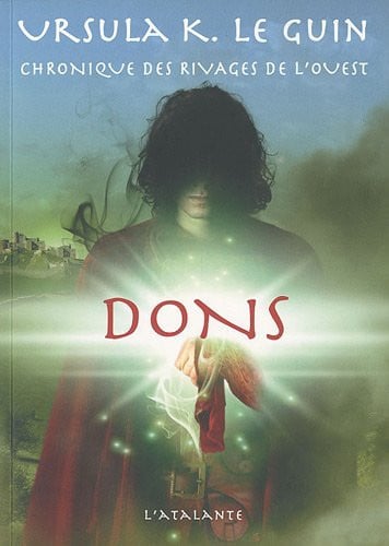 DONS CHRONIQUE DES RIVAGES DE L OUEST 1, de LE GUIN URSULA | portada del libro