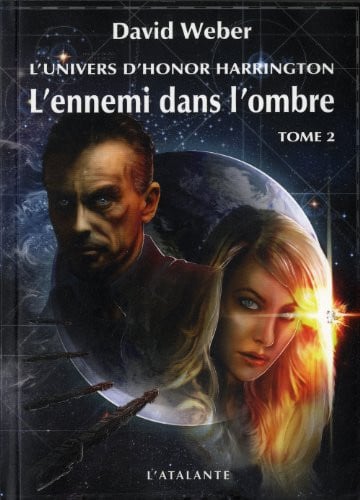 L ENNEMI DANS L OMBRE T2 L UNIVERS D HONOR HARRINGTON T1, de WEBER DAVID | portada del libro