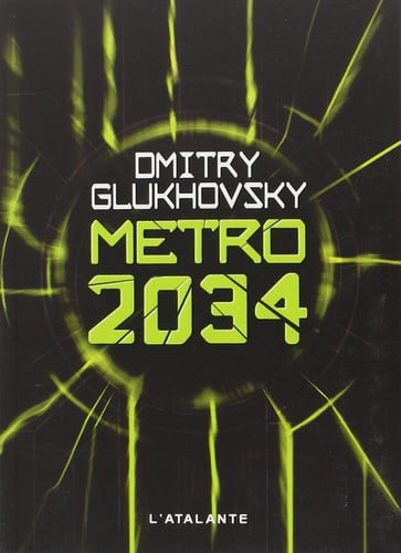 METRO 2034, de GLUKHOVSKY DMIT | portada del libro