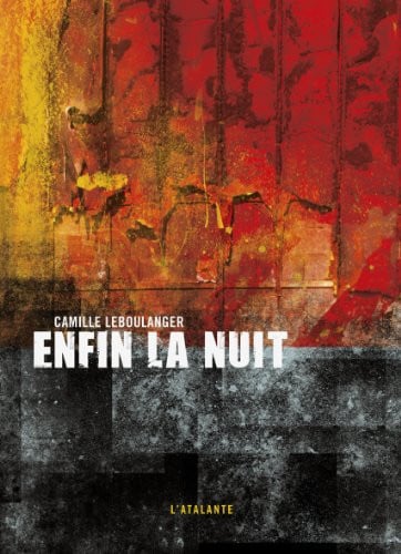 ENFIN LA NUIT, de LEBOULANGER CAM | portada del libro
