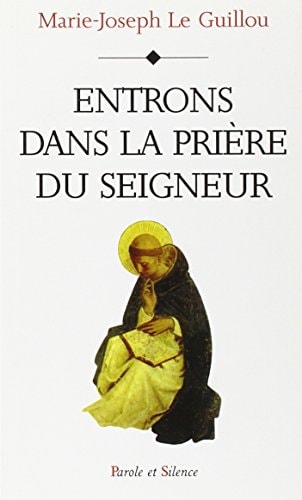 ENTRONS DANS PRIERE DU SEIGNEUR, de Marie-Joseph Le Guillou | portada del libro