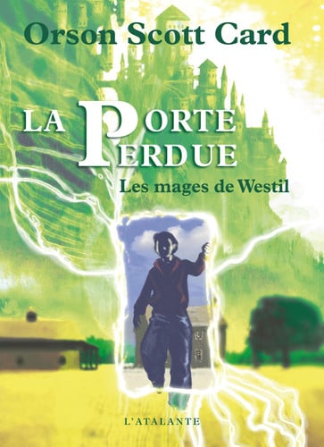 LA PORTE PERDUE MAGES DE WESTIL T1, de CARD ORSON SCOT | portada del libro