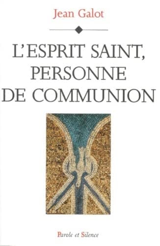 ESPRIT SAINT PERSONNE DE COMMUNION, de Jean Galot | portada del libro
