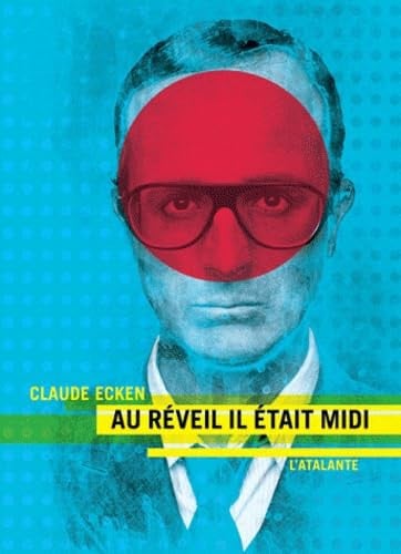 AU REVEIL IL ETAIT MIDI, de ECKEN CLAUDE | portada del libro