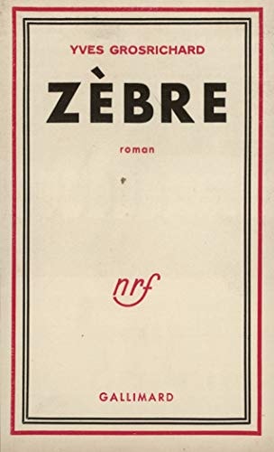 ZEBRE, de Grosrichard | portada del libro
