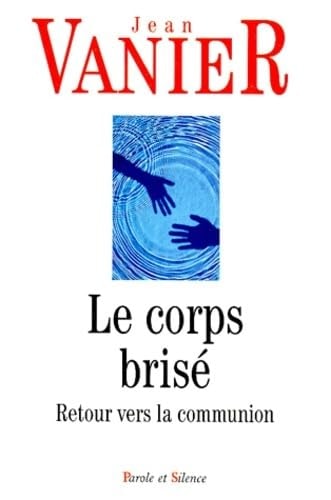 CORPS BRISE, de Jean Vanier | portada del libro