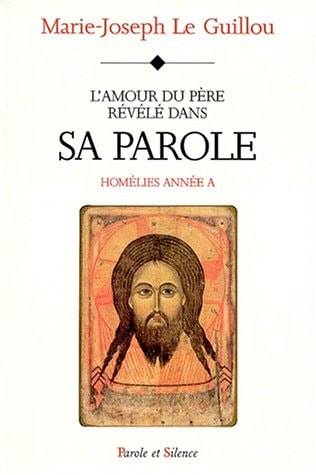 AMOUR DU PERE REVELE LA PAROLE, de Marie-Joseph Le Guillou | portada del libro