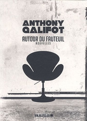 AUTOUR DU FAUTEUIL, de GALIFOT ANTHONY | portada del libro