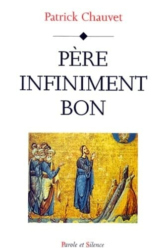 PERE INFINIMENT BON, de Patrick Chauvet | portada del libro
