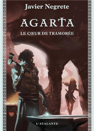 AGARTA CHRONIQUE DE TRAMOREE T4, de NEGRETE JAVIER | portada del libro