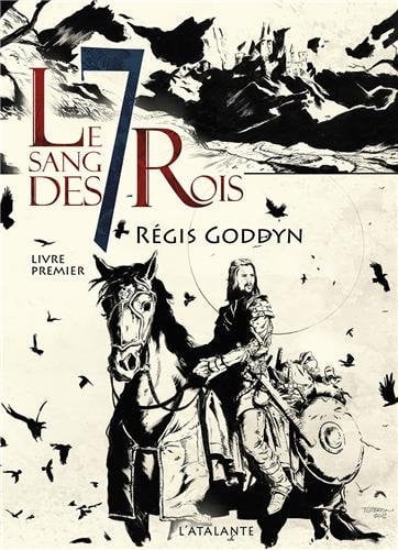 LE SANG DES 7 ROIS LIVRE I, de GODDYN REGIS | portada del libro