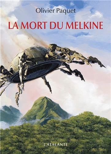 LA MORT DU MELKINE TRILOGIE DU MELKINE T2, de PAQUET OLIVIER | portada del libro