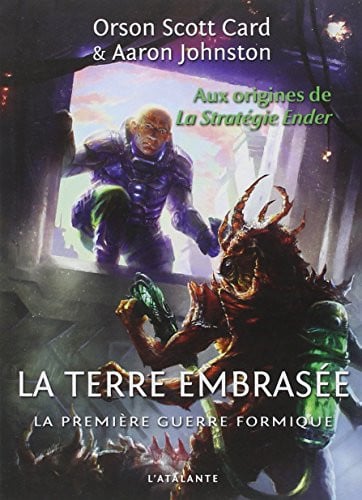 LA TERRE EMBRASEE LA PREMIERE GUERRE FORMIQUE T2, de CARD ORSON SCOT | portada del libro