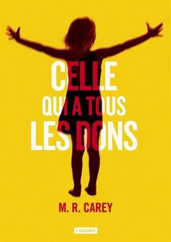 CELLE QUI A TOUS LES DONS, de CAREY MIKE R | portada del libro