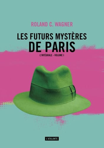 LES FUTURS MYSTERES DE PARIS TOME 1, de WAGNER ROLAND C | portada del libro