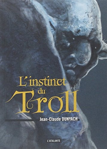 L'INSTINCT DU TROLL, de DUNYACH JEAN-CL | portada del libro