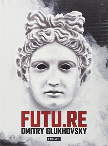 FUTU.RE, de GLUKHOVSKY DMIT | portada del libro