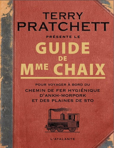 GUIDE DE MME CHAIX POUR VOYAGER A BORD DU CHEMIN DE FER HYGI, de PRATCHETT TERRY | portada del libro