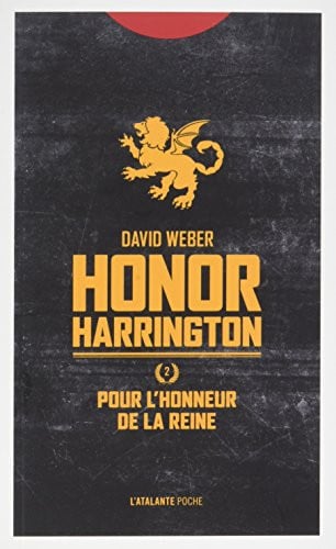 POUR L HONNEUR DE LA REINE HONOR HARRINGTON T2, de WEBER DAVID | portada del libro