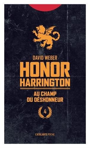 AU CHAMP DU DESHONNEUR HONNOR HARRINGTON T4, de WEBER DAVID | portada del libro