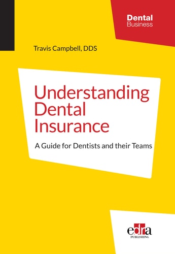 UNDERSTANDING DENTAL INSURANCE A GUIDE FOR DENTISTS AND THEI, de Travis Campbell | portada del libro