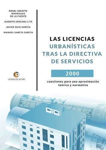 LAS LICENCIAS URBANÍSTICAS TRAS LA DIRECTIVA DE SERVICIOS, de Gejo García | portada del libro