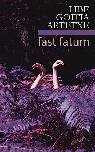 Fast Fatum, de GOITIA ARTETXE | portada del libro