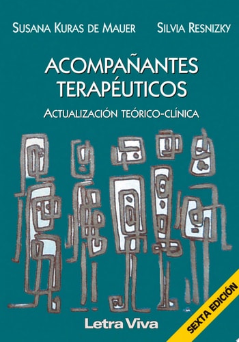 ACOMPAÑANTES TERAPEUTICOS. ACTUALIZACION TEORICO-CLINICA, de Susana Kuras de Mauer | portada del libro