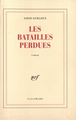 LES BATAILLES PERDUES, de Guilloux | portada del libro