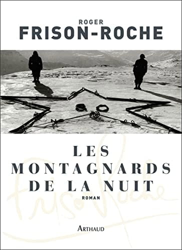 LES MONTAGNARDS DE LA NUIT, de Roger Frison-Roche | portada del libro