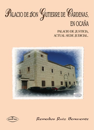 PALACIO DE DON GUTIERREZ DE CARDENAS, de RUIZ BENAVENTE | portada del libro