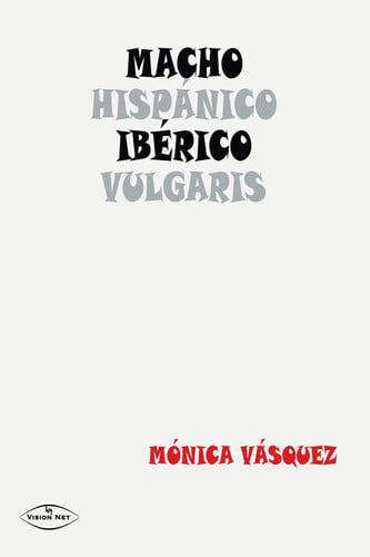 MACHO HISPANICO, de VAZQUEZ CHACON | portada del libro