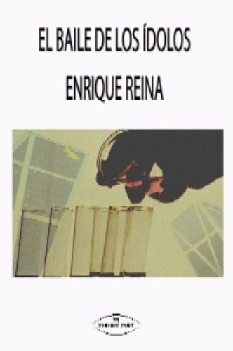 EL BAILE DE LOS IDOLOS, de REINA REINA | portada del libro