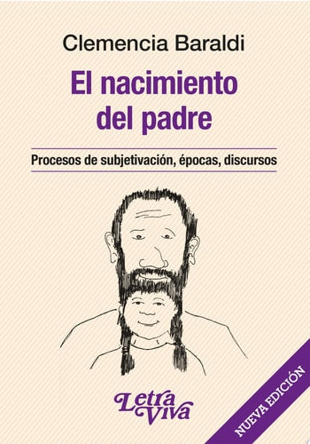 EL NACIMIENTO DEL PADRE, de Clemencia Baraldi | portada del libro